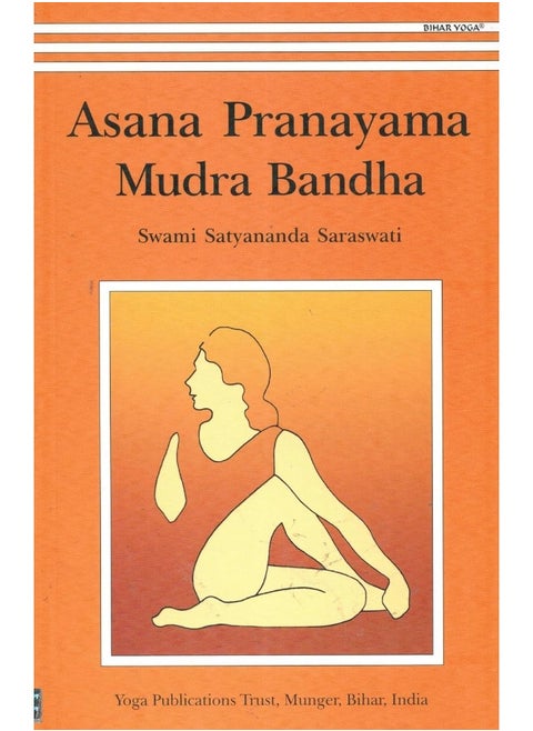 Yoga Publications Trust Asana Pranayama Mudra Bandha