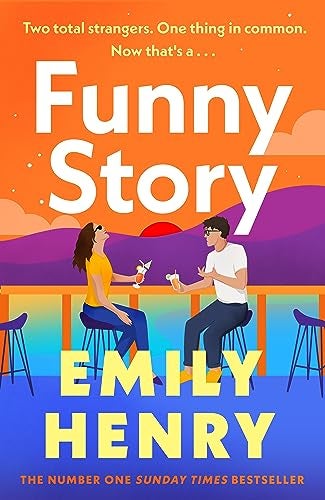 Funny Story A Shimmering Joyful New Novel About A Pair Of Opposites With The Wrong Thing In Common 