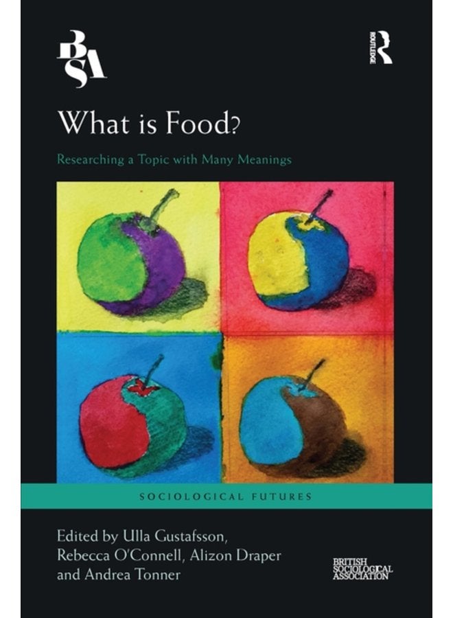 What is Food Researching a Topic with Many Meanings - Paperback