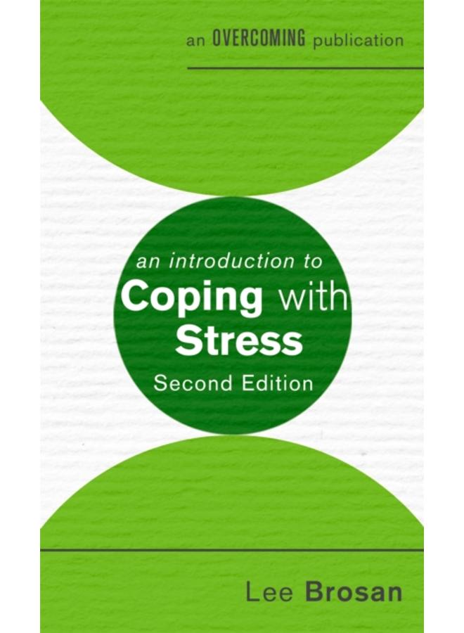 An Introduction to Coping with Stress, 2nd Edition 