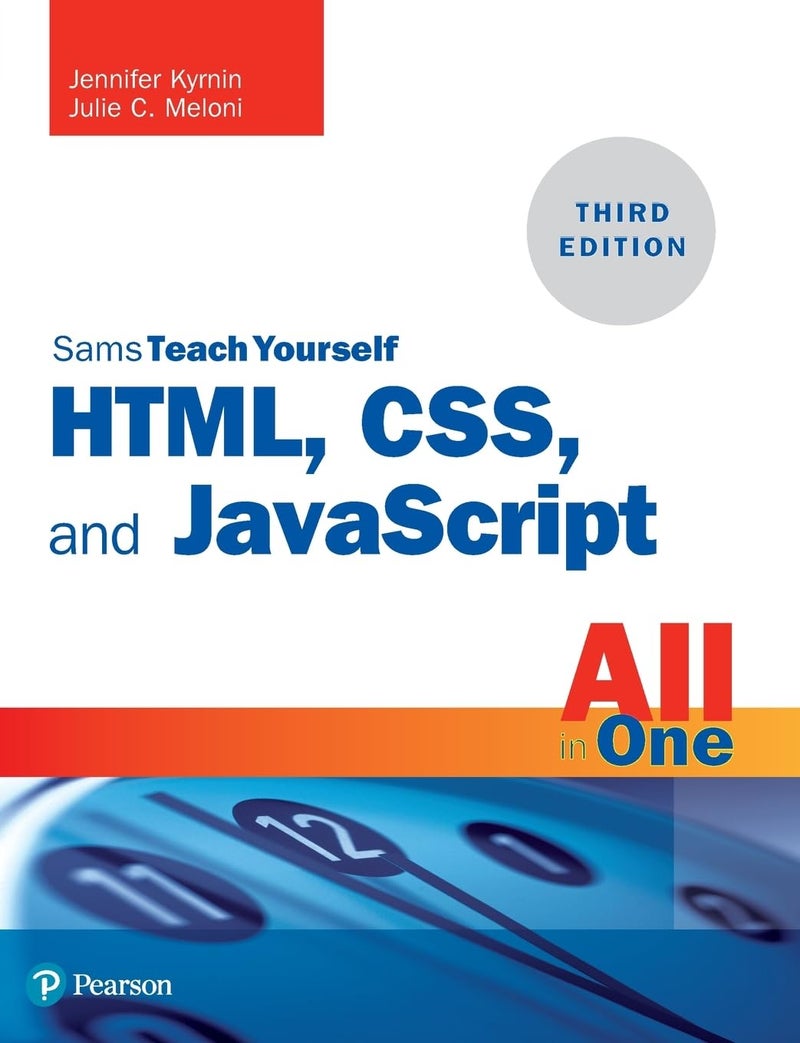 HTML, CSS, and JavaScript All in One: Covering HTML5, CSS3, and ES6, Sams Teach Yourself - Image 1