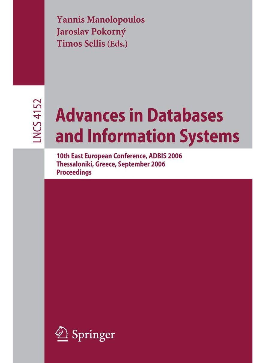 Advances in Databases and Information Systems: 10th East European Conference, ADBIS 2006, Thessaloniki, Greece, September 3-7, 2006, Proceedings 