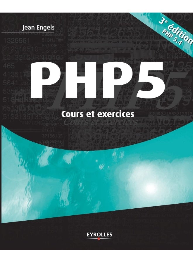 PHP 5: Cours et exercices. 