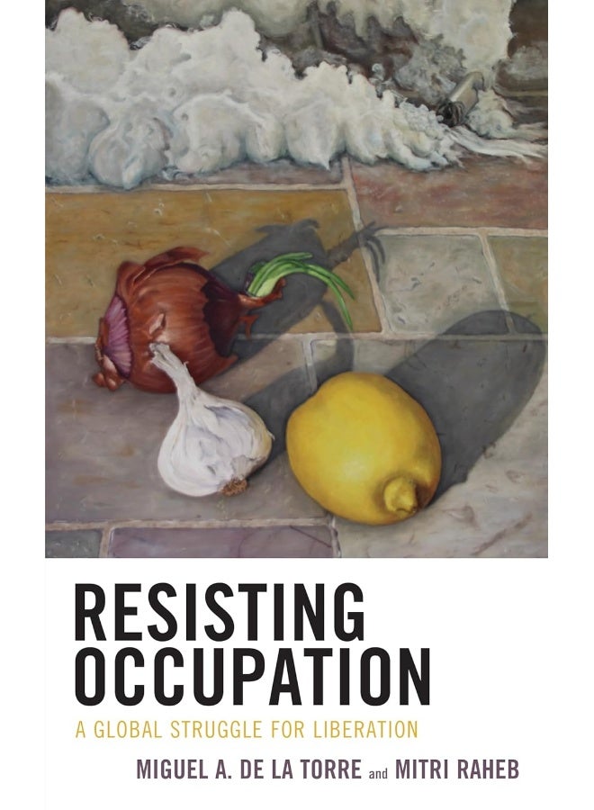 Resisting Occupation: A Global Struggle for Liberation