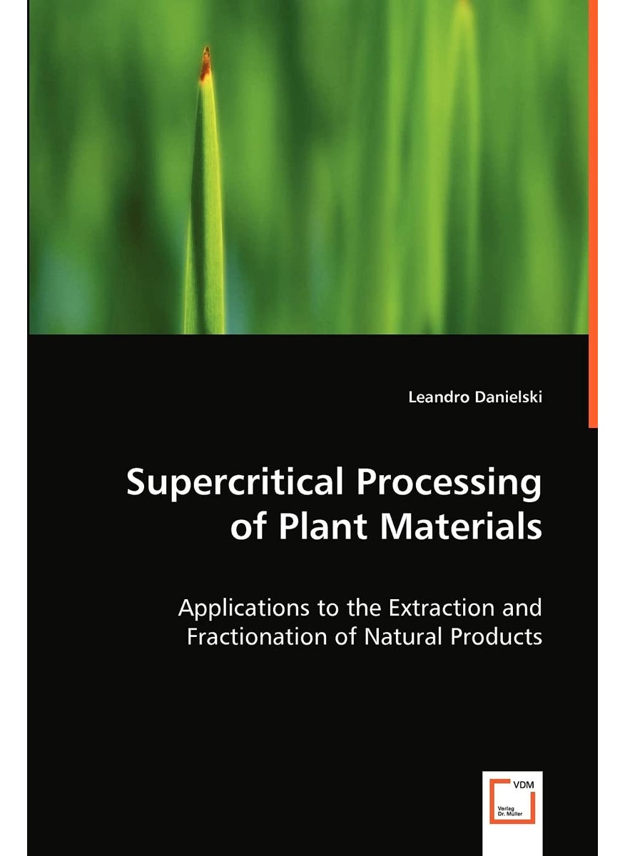 Supercritical Processing of Plant Materials  - Image 1