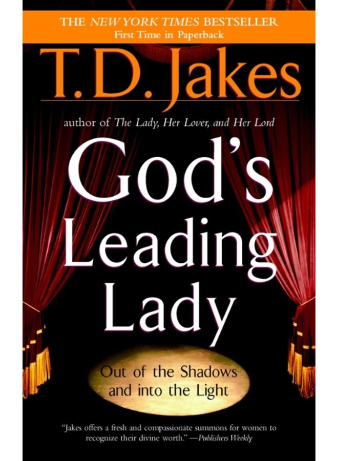 God's Leading Lady : Out of the Shadows and into the light 