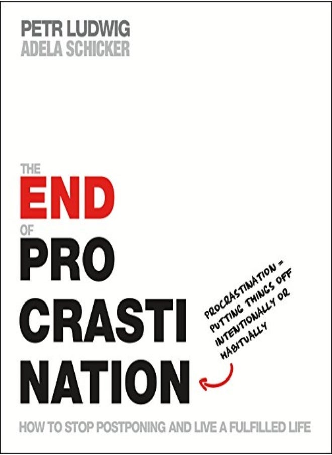 null - The End Of Procrastination How To Stop Postponing And Live A Fulfilled Life by Ludwig, Petr - Schicker, Adela Paperback - Image 1