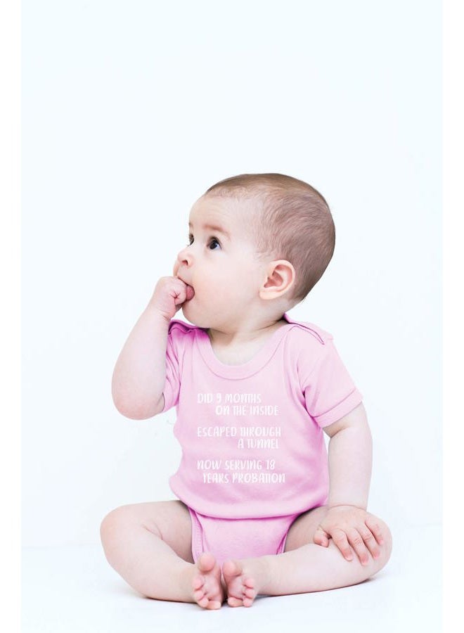 CBTwear Did 9 Month, Escaped Through a Tunnel, Serving 18 Years Baby Bodysuit Unisex Comfy Humor (Newborn, Pink) - Image 2