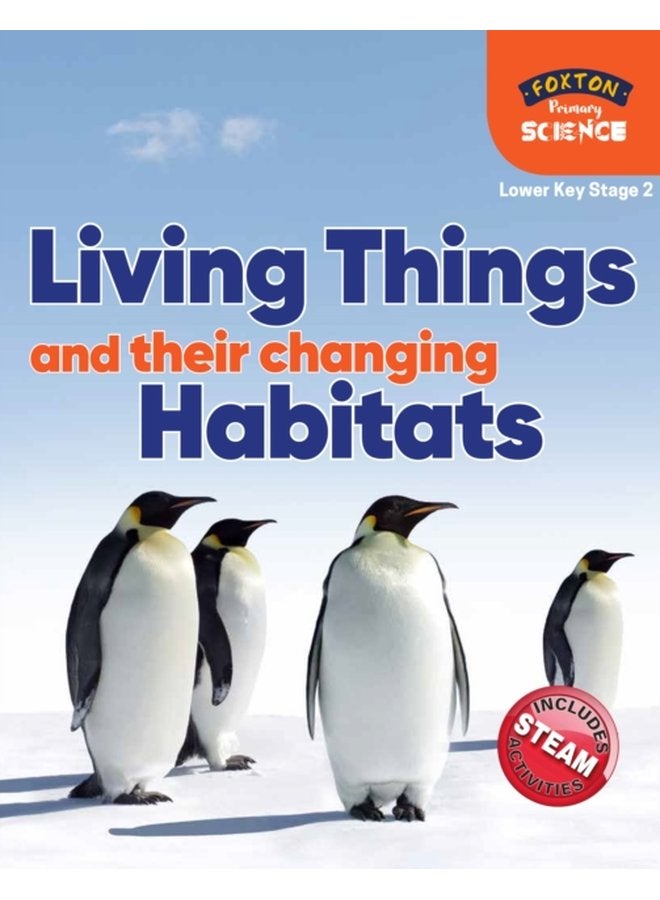 Foxton Primary Science Living Things and their Changing Habitats Lower KS2 Science - Paperback