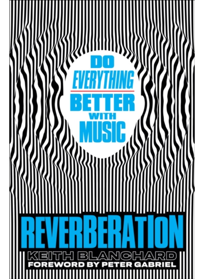 Reverberation : Do Everything Better with Music