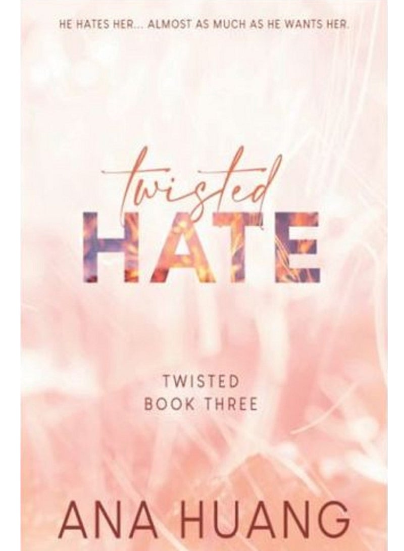 Twisted Hate - By Ana Huang
