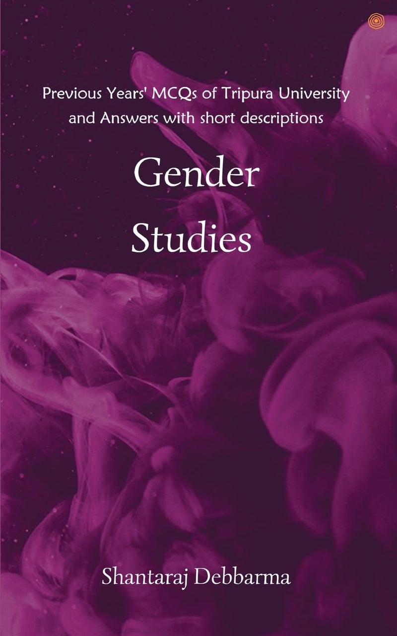 Gender Studies: Previous Years' MCQs of Tripura University and Answers with short descriptions  - Image 1
