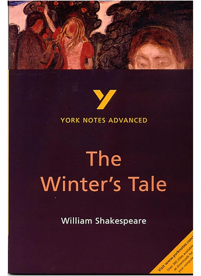 The Winter's Tale: York Notes Advanced everything you need to catch up, study and prepare for and 2023 and 2024 exams and assessments 