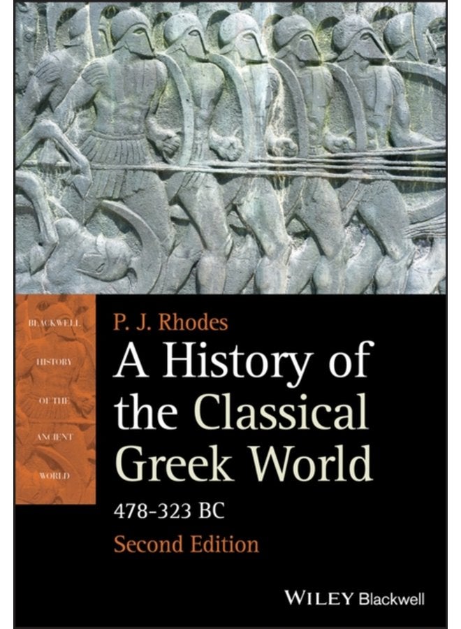 A History of the Classical Greek World 478 323 BC - Paperback