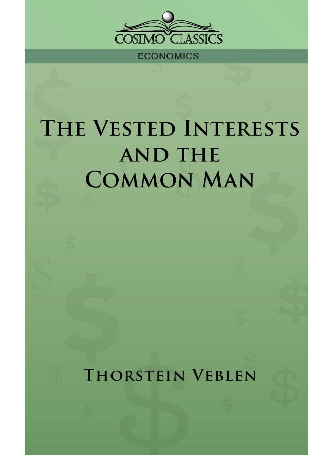 The Vested Interests and the Common Man
