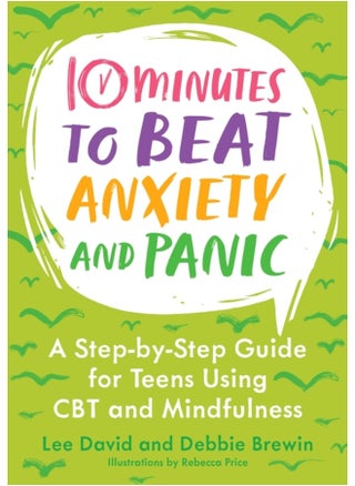 10 Minutes to Beat Anxiety and Panic : A Step-by-Step Guide for Teens Using CBT and Mindfulness - pzsku/ZF4F8E79EA9FC97014D8EZ/45/_/1740640629/63b9f7b7-cac1-44af-bf4f-b3e7845e7b61