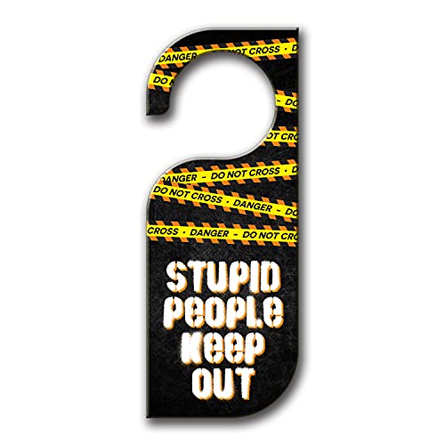 Yey Door Hanger Stupid People Keep Out - Door Sign/Door Knob Tag (Pack of 1, 8x3 inches, MDF Wooden Material) - Image 1