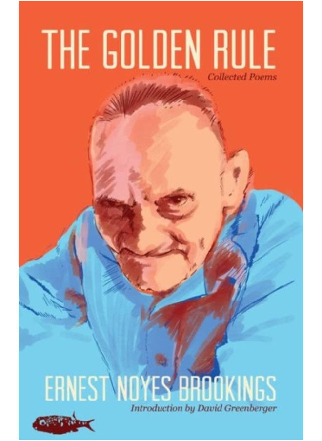 The Golden Rule : Collected Poems 