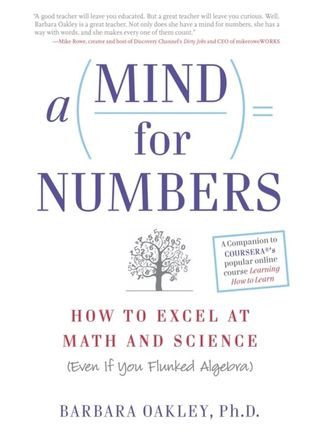 A Mind for Numbers How to Excel at Math and Science Even If You Flunked Algebra - Paperback