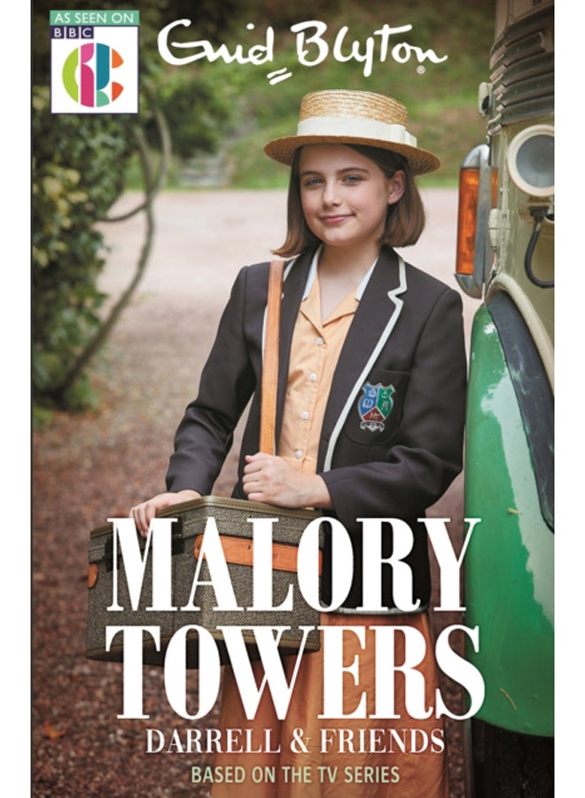Malory Towers: Malory Towers Darrell and Friends : Based on the TV series