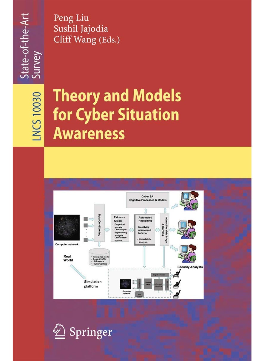 Theory and Models for Cyber Situation Awareness 