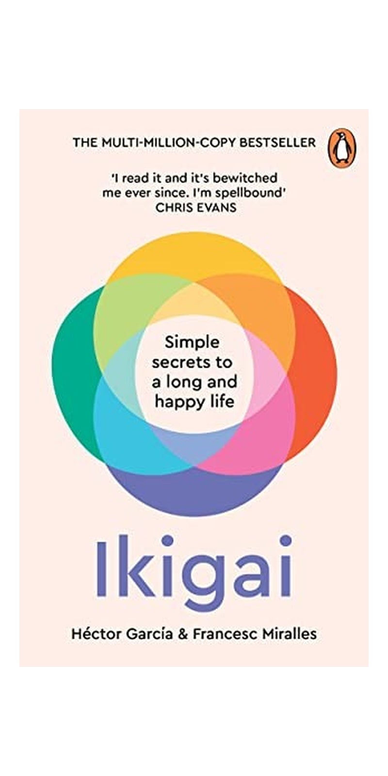 Ikigai: Simple Secrets to a Long and Happy Life