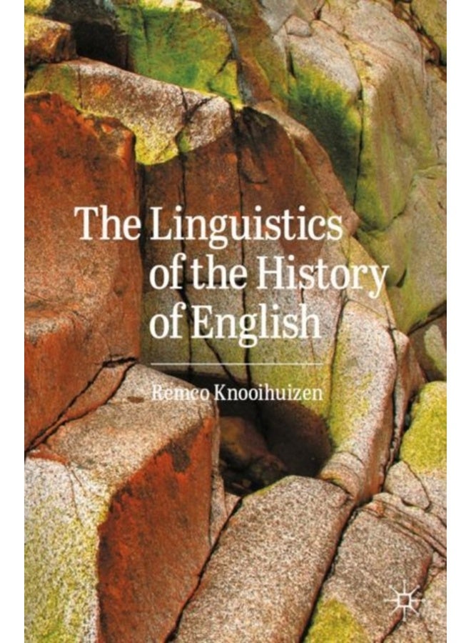 The Linguistics of the History of English