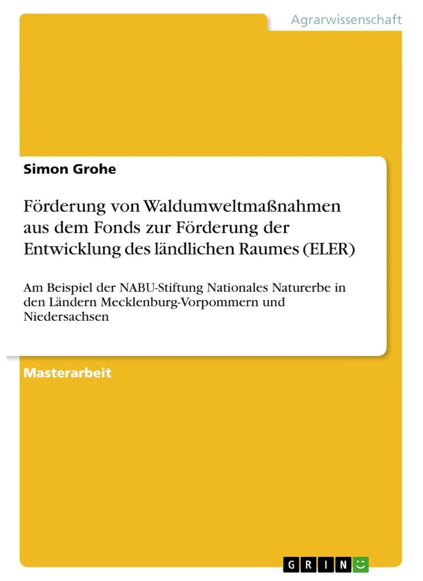 Foerderung von Waldumweltmassnahmen aus dem Fonds zur Foerderung der Entwicklung des landlichen Raumes (ELER) 