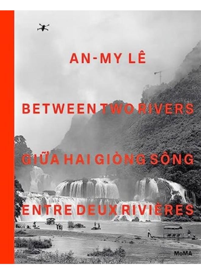 An-My Le: Between Two Rivers 
