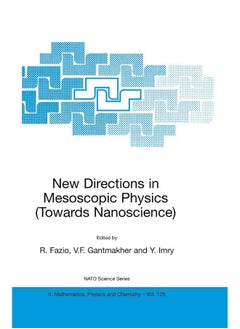 New Directions in Mesoscopic Physics (Towards Nanoscience) 