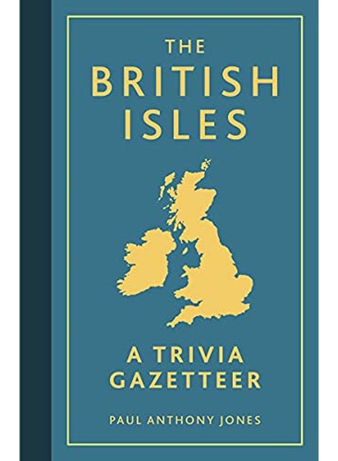 The British Isles: A Trivia Gazetteer