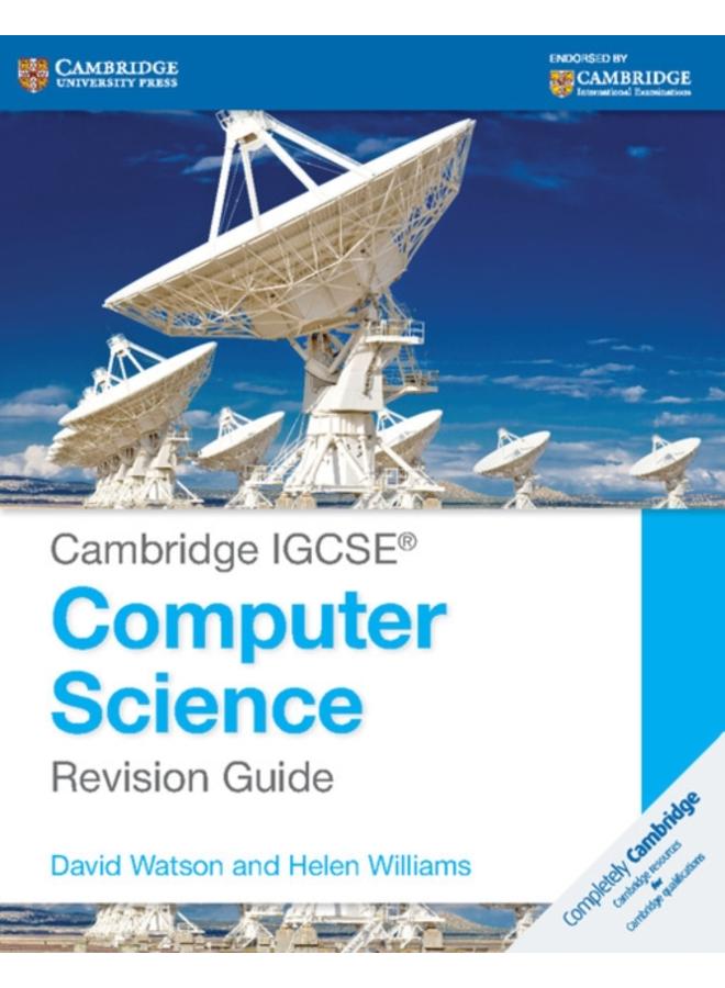 Cambridge IGCSE?? Computer Science Revision Guide 