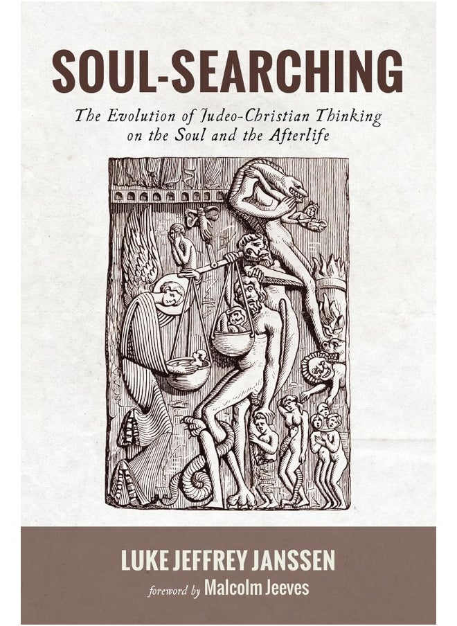 Soul-Searching: The Evolution of Judeo-Christian Thinking on the Soul and the Afterlife 