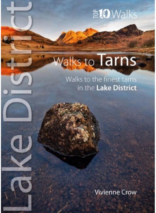 Top 10 Walks to the Tarns in the Lake District 