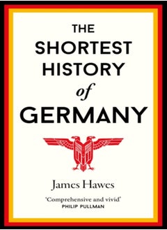 The Shortest History of Germany 