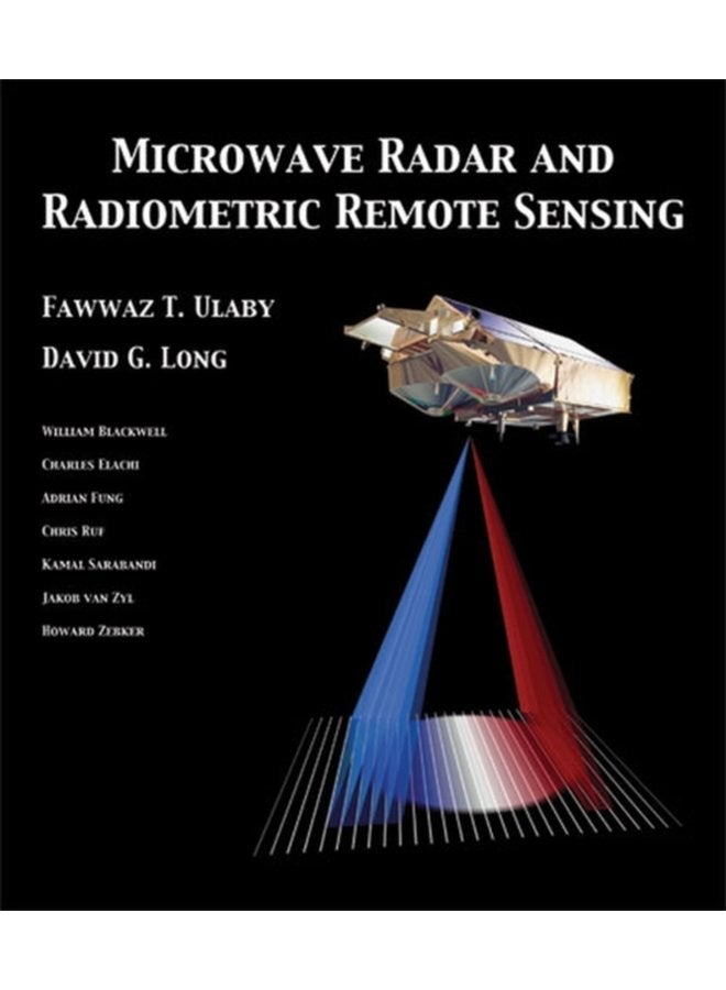 Microwave Radar and Radiometric Remote Sensing - Hardback