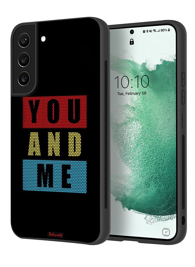 Tolwak Samsung Galaxy S22 Plus 5G Protective Case Cover You And Me - Image 1