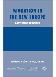 Migration in the New Europe: East-West Revisited