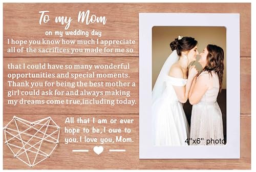 NZY Wedding Gift Wooden Handmade Picture Frame for 6"x 4" Photo Mother of the Bride Gift Thank You Present for Mom Mother Bridal Shower Present for Mum All That I Am or Ever Hope to Be - Image 1