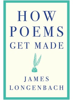 How Poems Get Made 