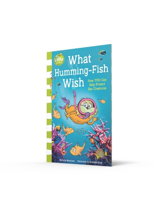 What Humming-Fish Wish: Kid’s will love learning about the oceans and how to protect them in this exciting new illustrated children’s book guided by the Lorax!  - Image 3