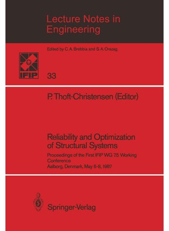 Reliability and Optimization of Structural Systems: Proceedings of the First IFIP WG 7.5 Working Conference Aalborg, Denmark, May 6-8, 1987 - pzsku/ZF53F509753A7976D7FEBZ/45/1749041613/31ca630e-c9cc-4be9-8fa2-55ed0dd754c9