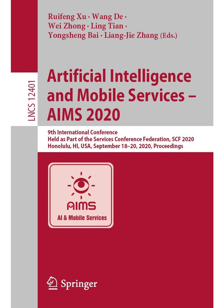 Artificial Intelligence and Mobile Services - Aims: 9th International Conference, Held as Part of the 