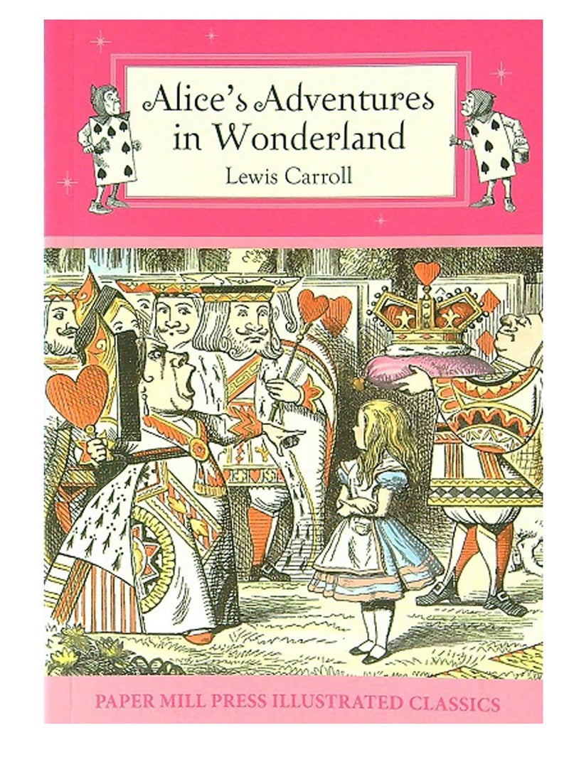Alice's Adventures in Wonderland (Paper Mill Press Illustrated Classics) 