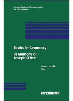 Topics in Geometry: In Memory of Joseph D'Atri 