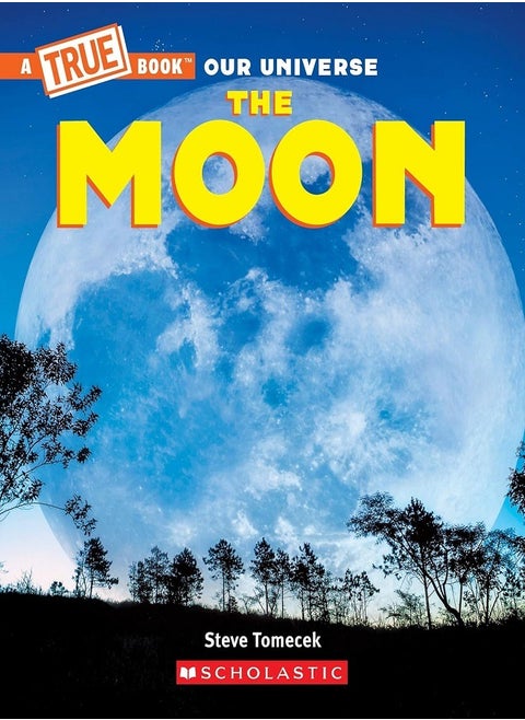 The Moon (a True Book)