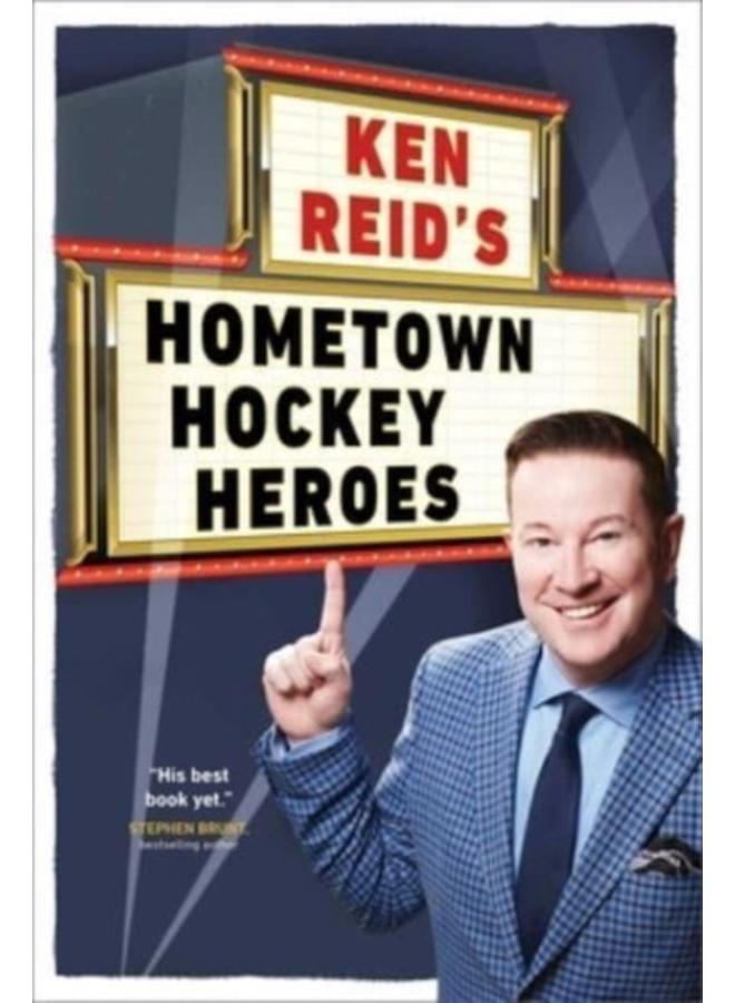 Ken Reid's Hometown Hockey Heroes 