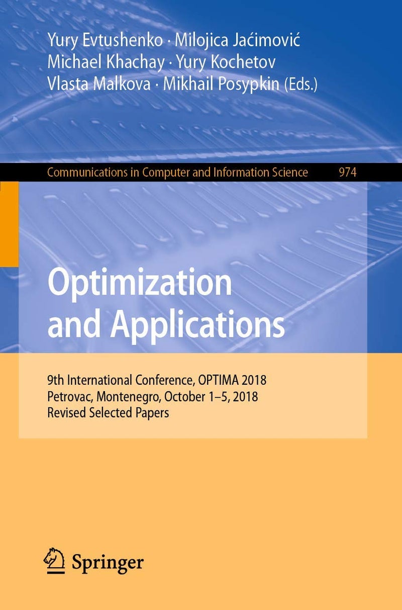 Optimization and Applications: 9th International Conference, OPTIMA 2018, Petrovac, Montenegro, October 1-5, 2018, Revised Selected Papers