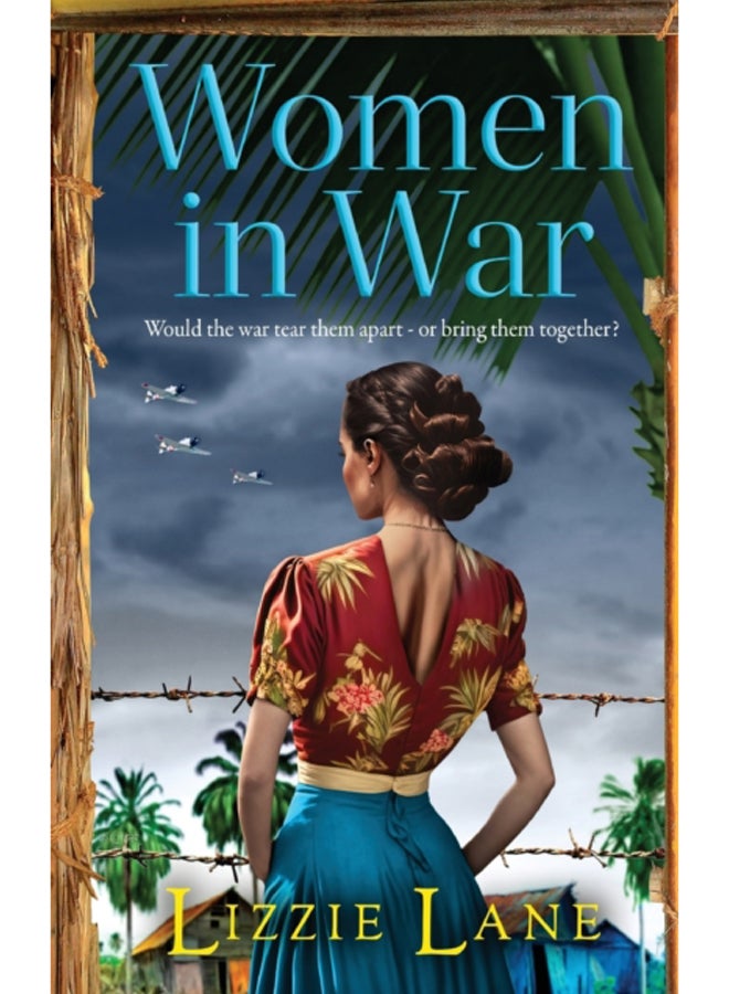 Women in War : An emotional and powerful family saga from bestseller Lizzie Lane 