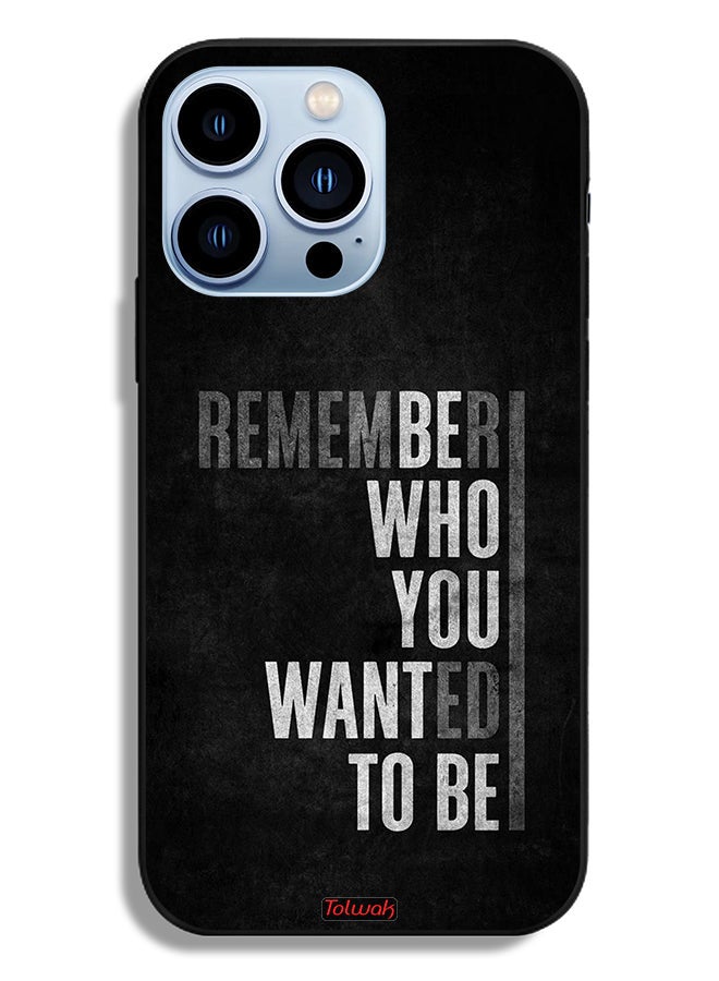 Tolwak Apple iPhone 13 Pro Protective Case Remember Who You Wanted To Be - Image 2